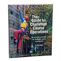 Image for The Guide For Challenge Course Operation Book from School Specialty