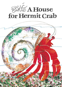Achieve It! A House for Hermit Crab Book By Eric Carle, Item Number 282040