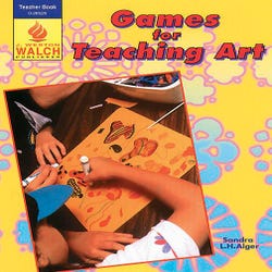 Image for Walch, Games for Teaching Art from School Specialty