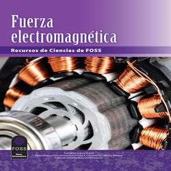 FOSS Next Generation Electromagnetic Force Science Resources Student Book, Spanish Edition, Item Number 1602390