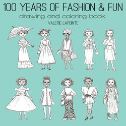 Image for General's 100 Years of Fashion and Fun Drawing and Coloring Book from School Specialty