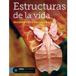 FOSS Pathways Structures of Life Science Resources Student Book, Spanish Edition, Item Number 2088651