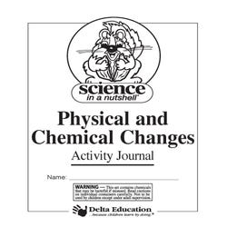 Image for Delta Education Science In A Nutshell Physical and Chemical Changes Student Journals, Pack of 5 from School Specialty